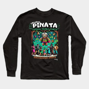 Grandma's Goofy Piñata Garden Gathering - Dont show that to my Grandma! Long Sleeve T-Shirt